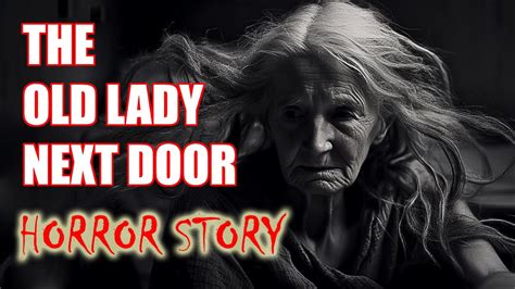 sexy dtory|The Old Lady Next Door (True Story)